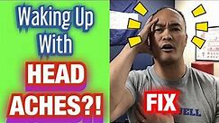Waking Up With HEADACHES?! *FIX* 2 EASY MOVES! | Dr Wil & Dr K