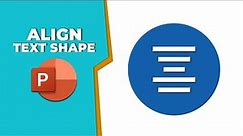 How to align text in PowerPoint shape
