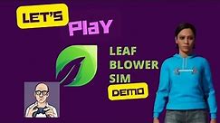 I became THE BEST Leaf Blower EVER | Leaf Blower Sim Demo