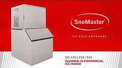 SnoMaster Plumbed-In Commercial Ice-Maker: SM-150 / SM-250 / SM-450