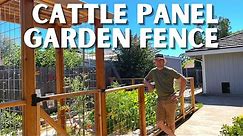 DIY CATTLE PANEL GARDEN FENCE // How to Build a Sturdy and Beautiful Fence for the Garden