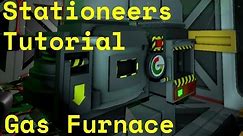 Stationeers Tutorial: Gas Furnace