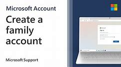 How to add a Microsoft Family account in Windows 10 | Microsoft