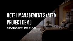 Hotel Management System Project Demo | MYSQL and NodeJs