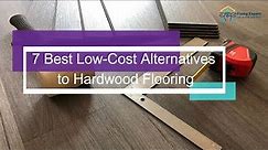 7 Best Low Cost Alternatives to Hardwood | Cheap Flooring Ideas