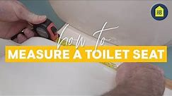 How to Measure a Toilet Seat I HB