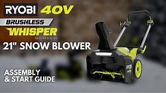 How-To: RYOBI 40V HP Brushless 21" Whisper Series Snow Blower Assembly & Start Guide