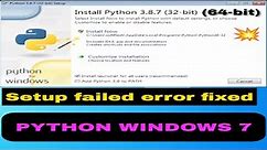How to Install Python 3.8.7 on Windows 7 ( 32/64 bit )