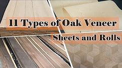 11 Types of Oak Veneer Sheets and Rolls | Oak Veneer | White Oak Veneer | Red Oak Veneer