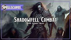 Shadowfell Combat | Dark Combat Music