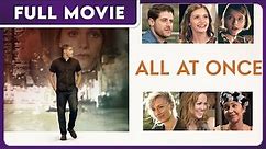 All At Once - Award Winning Romantic Dramedy - Starring Annie Potts & Scott Caan - FULL MOVIE
