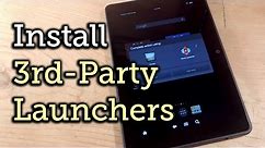 Use a Third-Party Launcher on Your Amazon Kindle Fire HDX [How-To]
