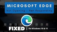 How to Fix Microsoft Edge (not Opening and Responding) in Windows 10