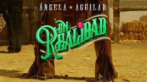 Ángela Aguilar En Realidad