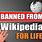 Banned From Wikipedia