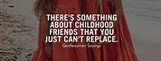 Childhood Friends Forever Quotes
