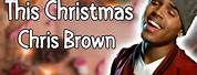 Chris Brown This Christmas Lyrics