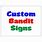 Custom Bandit Signs