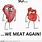 Funny Meat Sayings