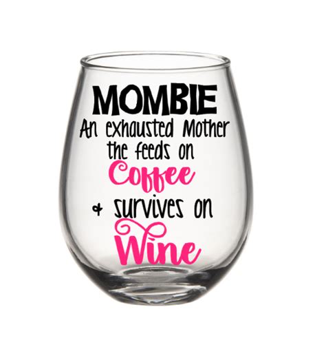 Funny Mom Wine Glasses