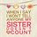 Funny Quotes About Sisters Love