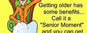 Funny Sayings About Senior Moments
