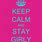 Girly Keep Calm Quotes