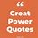 Great Power Quotes