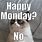 Grumpy Monday Meme
