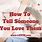 How to Tell You Love Someone