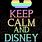 Keep Calm Disney Quotes