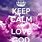 Keep Calm and Love God