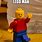 LEGO Man Meme