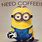 Need Coffee Minion