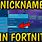 Nicknames for Fortnite