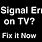 No Signal On TV How to Fix
