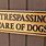 No Trespassing Beware of Dog Signs