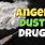PCP Angel Dust Drug