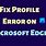 Profile Error Microsoft Edge
