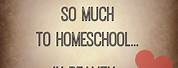 Public School Homeschool Quotes