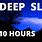 Sleep Music 10 Hours