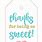 Thank You for Being so Sweet Printable Tag