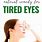 Tired Eyes Remedy