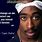 Tupac Sayings