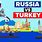 Turkiye vs Russia