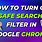 Turn On Safe Search Settings