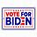 Vote for Biden Sign