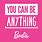 You Can Be Anything Barbie SVG