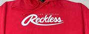 Young and Reckless Hoodie