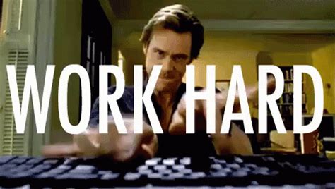 Gifs About Working Hard